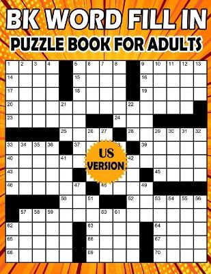 Book cover for BK Word fill in puzzle book for adults