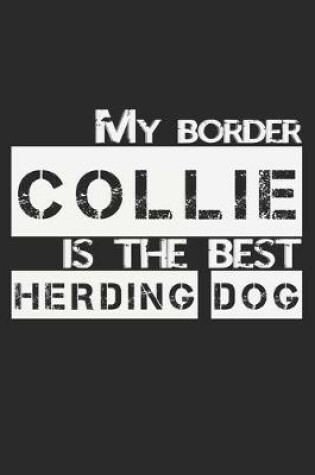 Cover of My Border Collie Is The Best Herding Dog