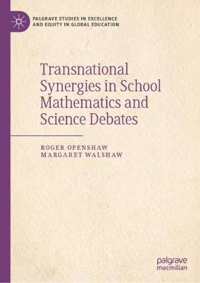 Book cover for Transnational Synergies in School Mathematics and Science Debates