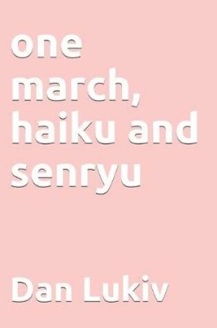 Cover of one march, haiku and senryu