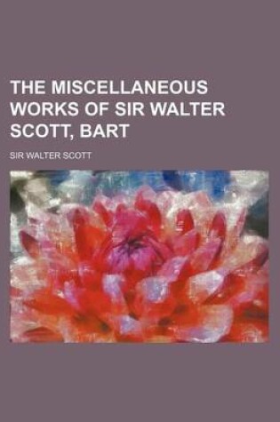 Cover of The Miscellaneous Works of Sir Walter Scott, Bart (Volume 11)