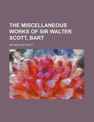 Book cover for The Miscellaneous Works of Sir Walter Scott, Bart (Volume 11)