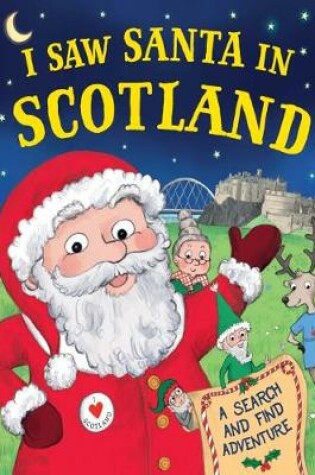 Cover of I Saw Santa in Scotland