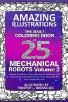 Book cover for Amazing Illustrations-Mechanical Robots Volume 2