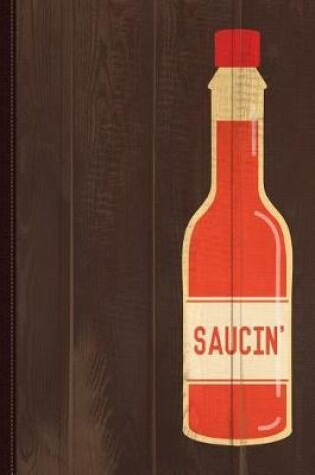 Cover of Hot Saucin' Journal Notebook