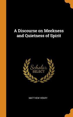 Book cover for A Discourse on Meekness and Quietness of Spirit