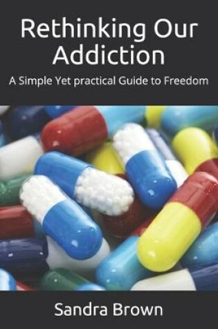 Cover of Rethinking Our Addiction