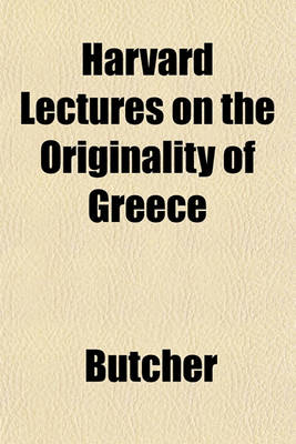 Book cover for Harvard Lectures on the Originality of Greece