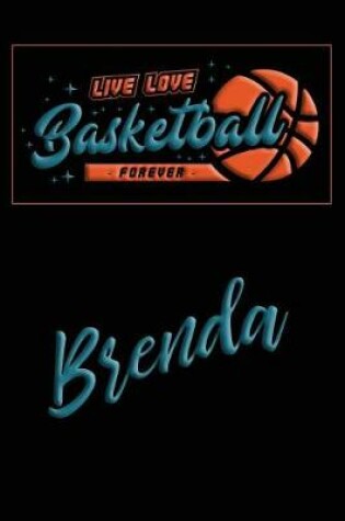 Cover of Live Love Basketball Forever Brenda