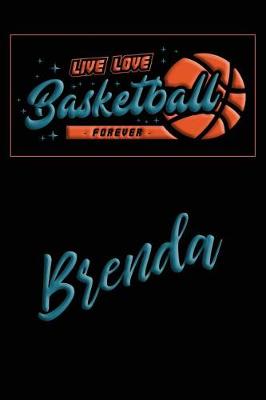 Book cover for Live Love Basketball Forever Brenda