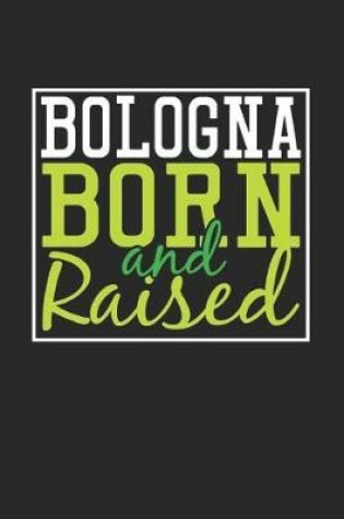 Cover of Bologna Born And Raised