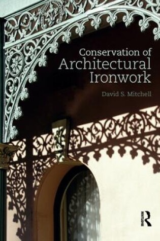 Cover of Conservation of Architectural Ironwork