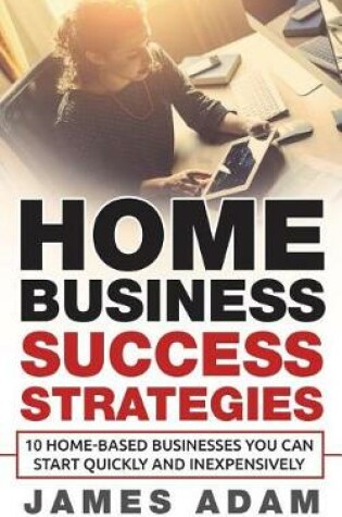 Cover of Home Business Success Strategies