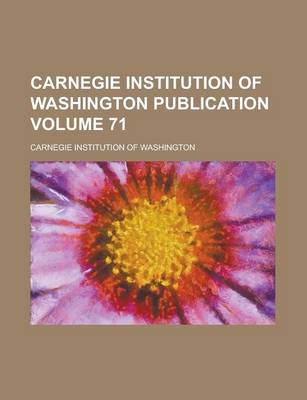 Book cover for Carnegie Institution of Washington Publication Volume 71