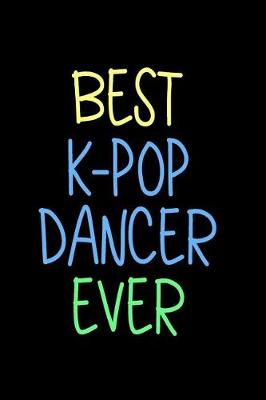 Book cover for Best K-POP Dancer Ever