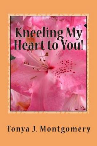Cover of Kneeling My Heart to You!