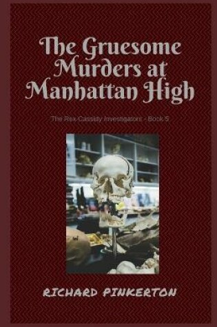 Cover of The Gruesome Murders at Manhattan High