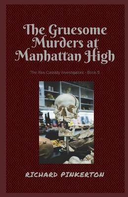 Book cover for The Gruesome Murders at Manhattan High