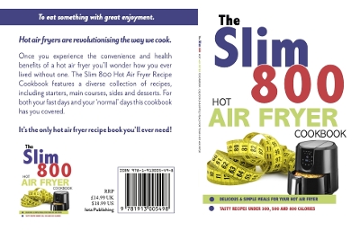 Book cover for The Slim 800 Hot Air Fryer Recipe Cookbook: Delicious & Simple Meals For Your Hot Air Fryer