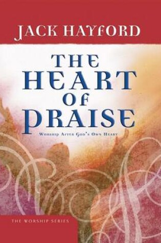 Cover of The Heart of Praise