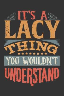 Book cover for Its A Lacy Thing You Wouldnt Understand