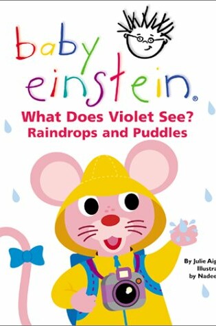 Cover of Baby Einstein Raindrops and Puddles