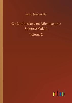 Book cover for On Molecular and Microscopic Science Vol. II.