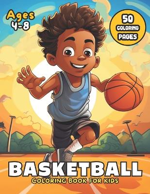 Book cover for Basketball Coloring Book for Kids