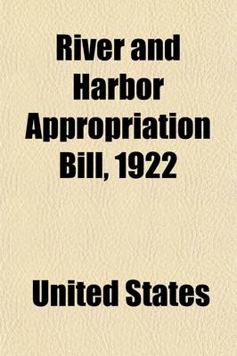 Book cover for River and Harbor Appropriation Bill, 1922