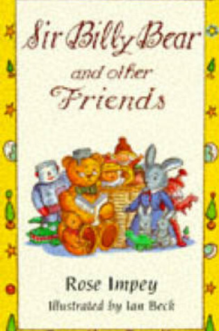 Cover of Sir Billy Bear and Other Friends