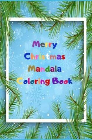 Cover of Merry Christmas Mandala Coloring Book