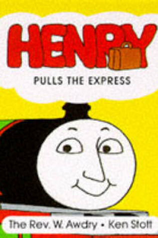 Cover of Henry Pulls the Express