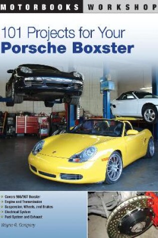 Cover of 101 Projects for Your Porsche Boxster