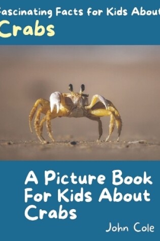 Cover of A Picture Book for Kids About Crabs