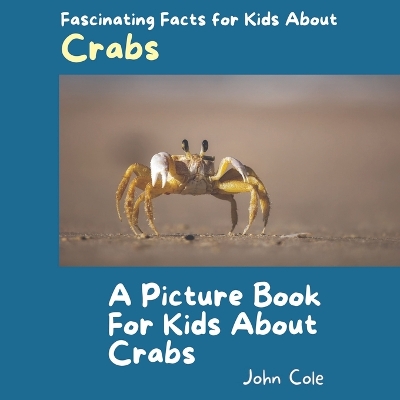 Book cover for A Picture Book for Kids About Crabs