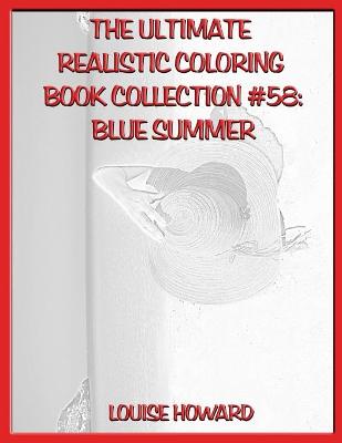 Book cover for The Ultimate Realistic Coloring Book Collection #58