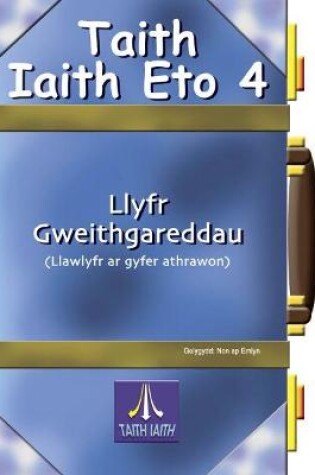 Cover of Taith Iaith Eto 4: Llyfr Gweithgareddau