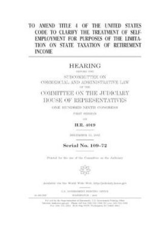 Cover of To amend title 4 of the United States Code to clarify the treatment of self-employment for purposes of the limitation on state taxation of retirement income