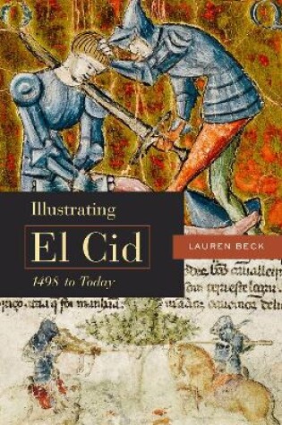 Cover of Illustrating El Cid, 1498 to Today