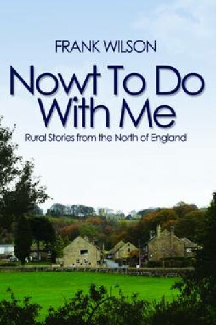 Cover of Nowt To Do With Me