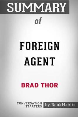 Book cover for Summary of Foreign Agent by Brad Thor