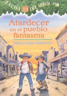 Book cover for Atardecer En El Pueblo Fantasma (Ghost Town at Sundown)