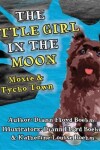 Book cover for The Little Girl in the Moon - Moxie & Tycho Town