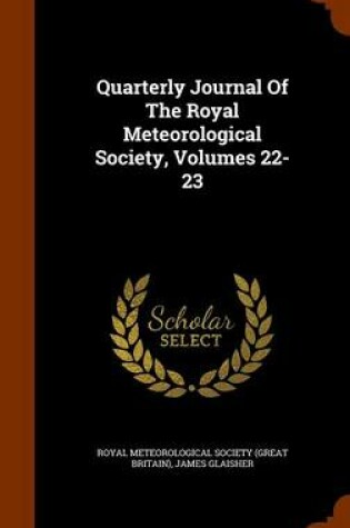 Cover of Quarterly Journal of the Royal Meteorological Society, Volumes 22-23