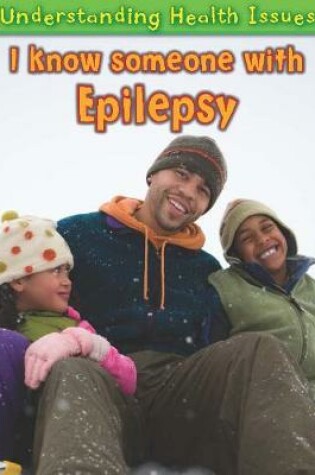 Cover of I Know Someone with Epilepsy