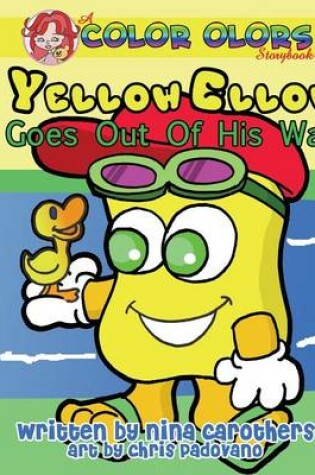 Cover of Yellow Ellow Goes Out of His Way