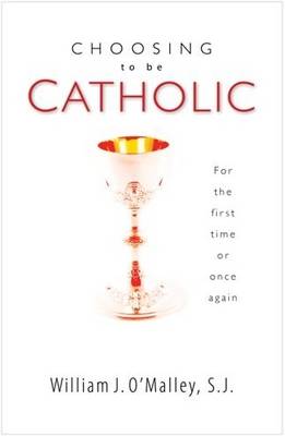 Book cover for Choosing to be Catholic
