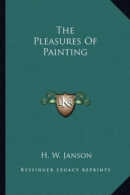 Book cover for The Pleasures of Painting