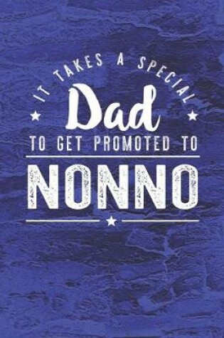 Cover of It Takes A Special Dad To Get Promoted To Nonno