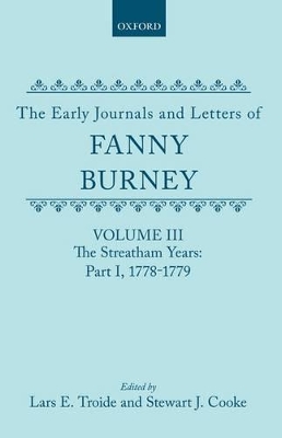 Book cover for The Early Journals and Letters of Fanny Burney: Volume III: The Streatham Years, Part I, 1778-1779